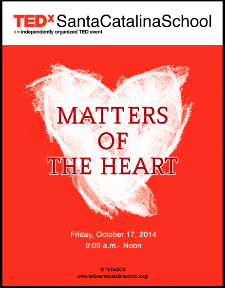 TEDxSantaCatalinaSchool: Matters of the Heart